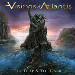 Visions Of Atlantis - The Deep & The Dark download free