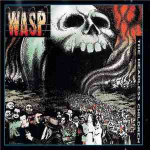 W.A.S.P. - The Headless Children download free