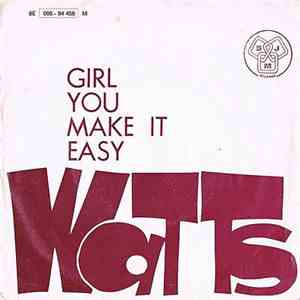 Watts  - Girl You Make It Easy download free