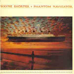 Wayne Shorter - Phantom Navigator download free