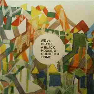 We vs. Death - A Black House, A Coloured Home download free