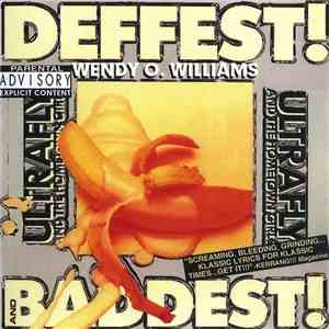 Wendy O. Williams' Ultrafly And The Hometown Girls - Deffest! And Baddest! download free