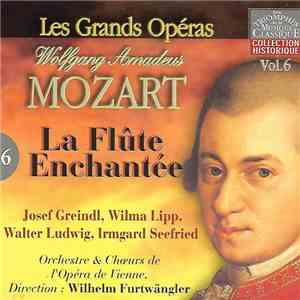 Wolfgang Amadeus Mozart, Josef Greindl, Wilma Lipp, Walther Ludwig, Irmgard Seefried, Orchestre De L'Opéra De Vienne, Choeurs De L'Opéra De Vienne Direction: Wilhelm Furtwängler - La Flûte Enchantée download free
