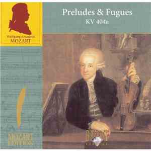 Wolfgang Amadeus Mozart - Preludes & Fugues KV 404a download free