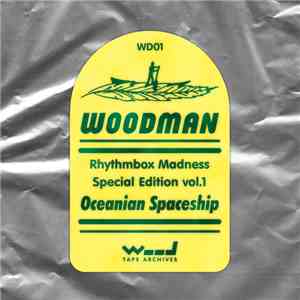 Woodman - Rhythmbox Madness Special Edition Vol​.​1: Oceanian Spaceship download free