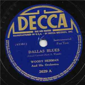 Woody Herman And His Orchestra - Dallas Blues / River Bed Blues download free