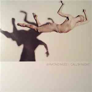 Wymond Miles - Call by Night download free