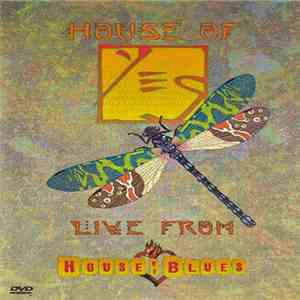 Yes - House Of Yes: Live From House Of Blues download free