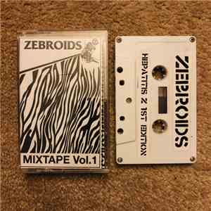 Zebroids - Hepatitis Z/Mixtape Vol. 1 download free
